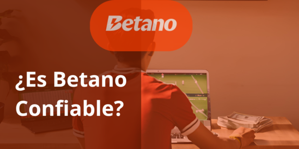 Es Betano Confiable